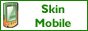 Skin Mobile